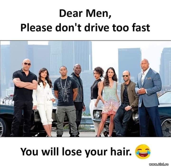 Don't drive too fast | poze haioase