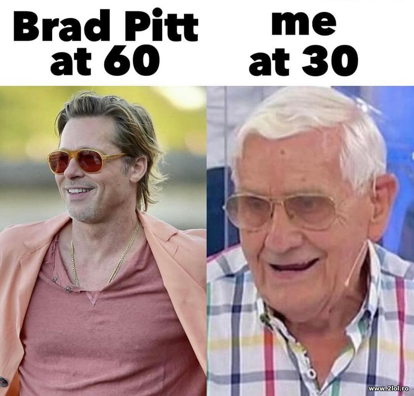 Brat Pitt at 60 and me at 30 | poze haioase