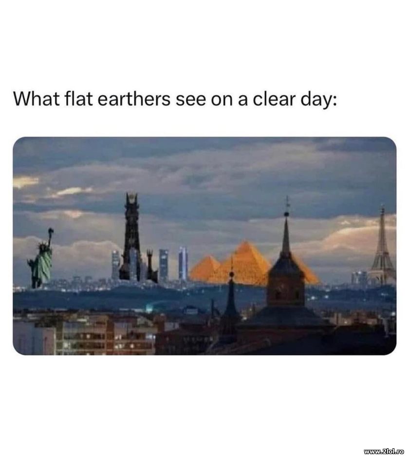 What flat earthers see on a clear day | poze haioase