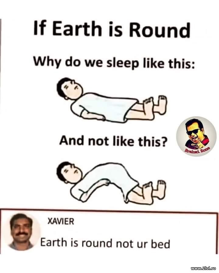 Earth is round not your bed | poze haioase