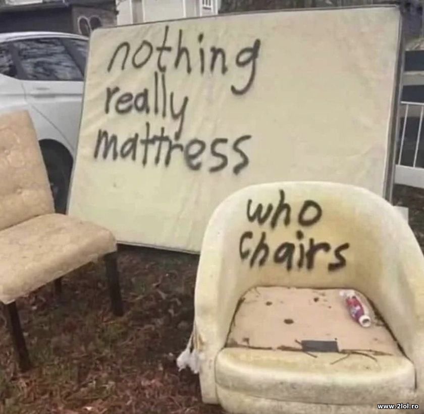 Nothing really mattress | poze haioase