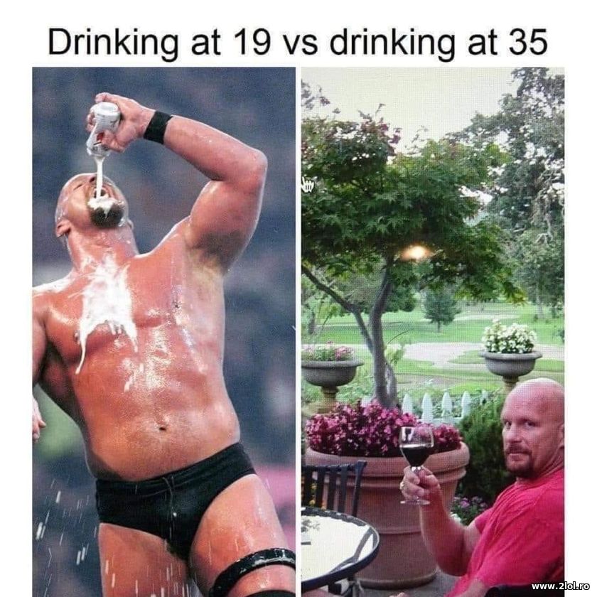 Drinking at 19 vs 35 | poze haioase