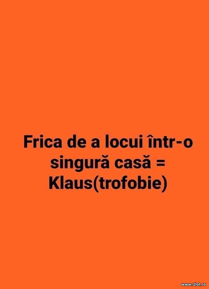 Frica de a locui intr-o casa | poze haioase