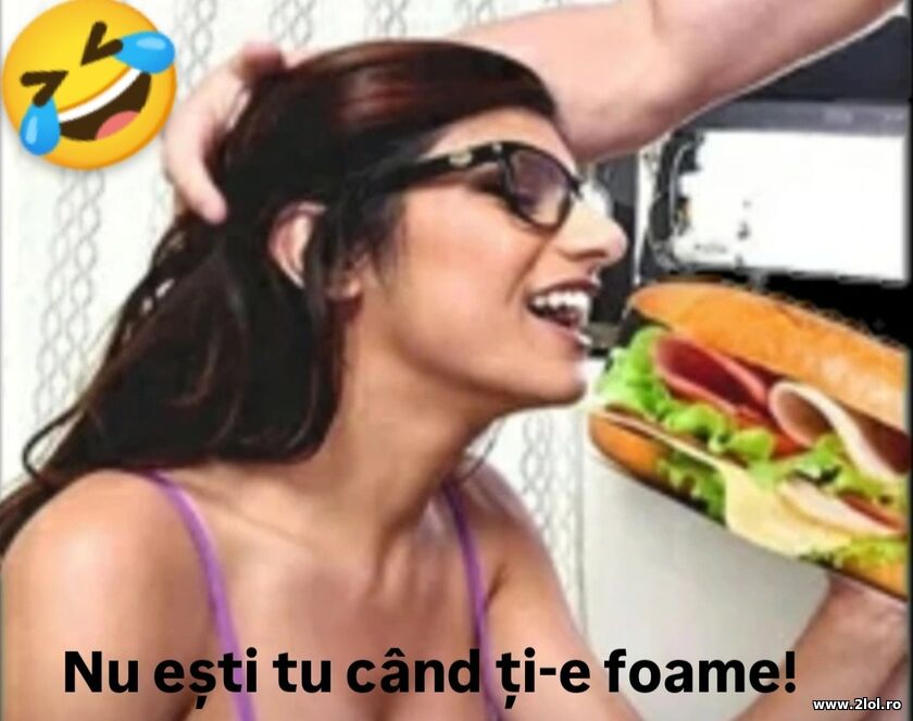 Nu esti tu cand ti-e foame | poze haioase