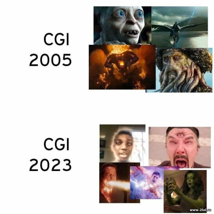 CGI in 2005 vs 2023 | poze haioase