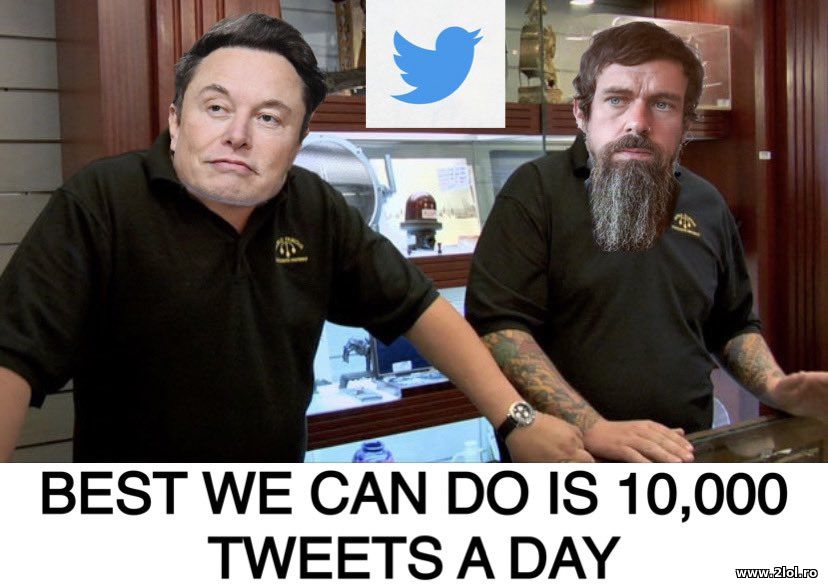 Best we can do is 10.000 tweets per day | poze haioase