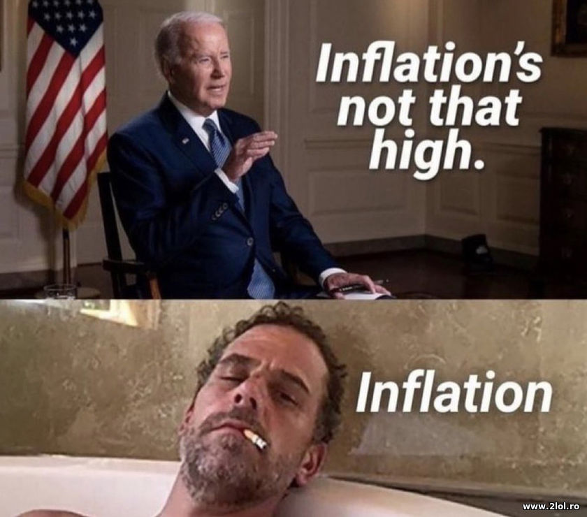 Inflation's not that high | poze haioase